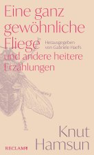 Eine ganz gewöhnliche Fliege und andere heitere Erzählungen