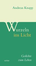 Wurzeln ins Licht