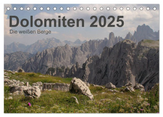 Dolomiten 2025 - Die weißen Berge (Tischkalender 2025 DIN A5 quer), CALVENDO Monatskalender