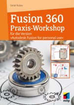 Fusion 360 Praxis-Workshop