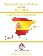 SPANISH SENTENCE BUILDERS - Triology  2 -  ANSWER BOOK
