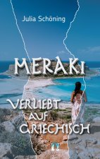 Meraki ? Verliebt auf Griechisch