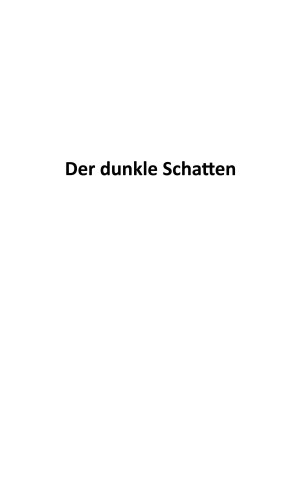 Der dunkle Schatten