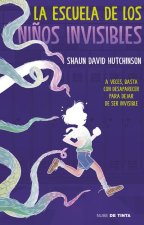 La Escuela de Los Ni?os Invisibles / The School for Invisible Boys