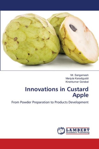 Innovations in Custard Apple (Manjula Karadiguddi,Kirankumar Gorabal)(Miękka)