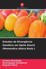 Estudos de Diverg?ncia Genética em Spine Gourd (Momordica dioica Roxb.)