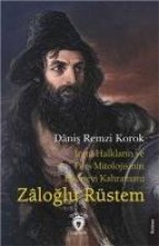 Irani Halklarin ve Pers Mitolojisinin Efsanevi Kahramani Zaloglu Rüstem