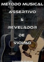 Método Musical Assertivo & Revelador De Viol?o