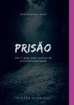 Pris?o Em Segundo Grau
