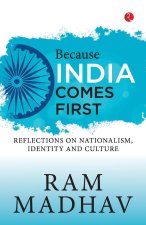 Because India Comes First