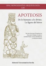 Apoteosis: De lo humano a lo divino. La figura del héroe