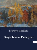Gargantua and Pantagruel
