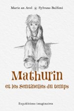 Mathurin et les Sentinelles du temps