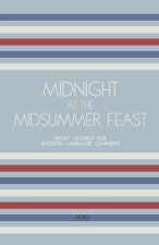 Midnight at the Midsummer Feast