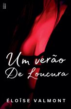 Um ver?o de loucura