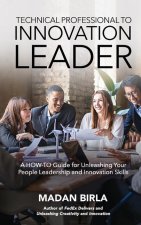 Technical Professional to Innovation Leader