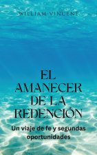El amanecer de la redención