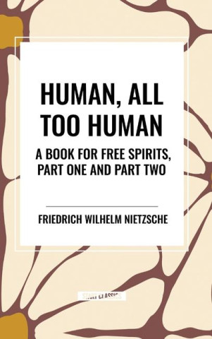 Human, All Too Human