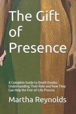The Gift of Presence