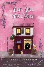 Lust, Love & Pixie Dust