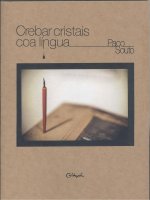 Crebar cristais coa lingua