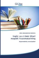 Ingliz va o`zbek tillari muqobil frazemalarining