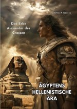 Ägyptens  Hellenistische Ära