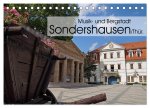 Musik- und Bergstadt Sondershausen/Thüringen (Tischkalender 2025 DIN A5 quer), CALVENDO Monatskalender