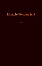 Miracle Woman & 1+