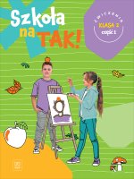 Szkoła na TAK! Karty ćwiczeń. Edukacja wczesnoszkolna. Klasa 2. Część 1