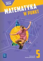 Matematyka w punkt. Szkoła podstawowa klasa 5. Podręcznik