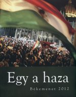 Egy a haza - Békemenet 2012 - Interjú Orbán Viktorral