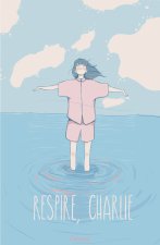 Respire, Charlie