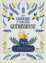 Mon grimoire de sorciere guerisseuse