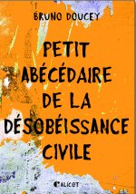 Petit Abécédaire de la désobéissance civile
