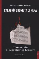 Calabrò. L'assassinio di Margherita Lessure