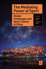The Mediating Power of Sport – Global Challenges and Sport Culture in China