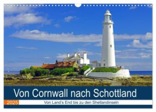 Von Cornwall nach Schottland (Wandkalender 2025 DIN A3 quer), CALVENDO Monatskalender