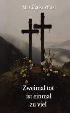 Zweimal tot ist einmal zu viel