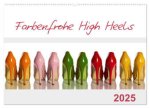 Farbenfrohe High Heels (Wandkalender 2025 DIN A2 quer), CALVENDO Monatskalender