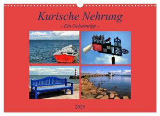 Kurische Nehrung - ein Geheimtipp (Wandkalender 2025 DIN A3 quer), CALVENDO Monatskalender