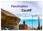 Faszination Cardiff (Wandkalender 2025 DIN A2 quer), CALVENDO Monatskalender