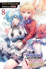 VEXATIONS OF A SHUT IN VAMPIRE V08 {LN}