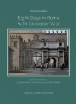 Eight Days in Rome with Giuseppe Vasi