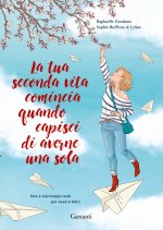 tua seconda vita comincia quando capisci di averne una sola. Graphic novel