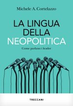 lingua della neopolitica. Come parlano i leader