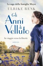 anni di velluto. Il destino di una famiglia