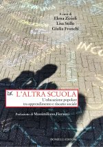 altra scuola. L'educazione popolare tra apprendimento e riscatto sociale