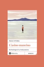 asino mancino. Archeologia di un'educazione