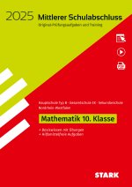 STARK Original-Prüfungen und Training - Mittlerer Schulabschluss 2025 - Mathematik - Hauptschule Typ B/ Gesamtschule EK/Sekundarschule - NRW, m. 1 Buc